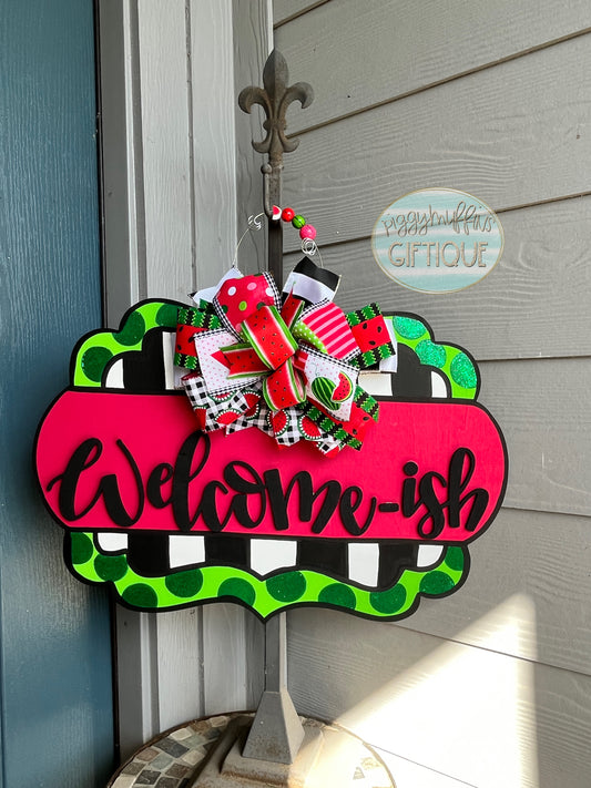 Welcome-ish Door Hanger| Watermelon Door Hanger | Whimsical Watermelon Welcome-ish Door Hanger |  Door Hanger