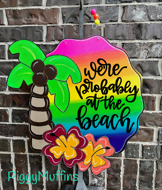 Summer Door Hanger - Probably at the Beach Door Hanger -  Beach Door Hanger - Beach Wreath - Summer Wreath - Beach Decor - Summer Decor