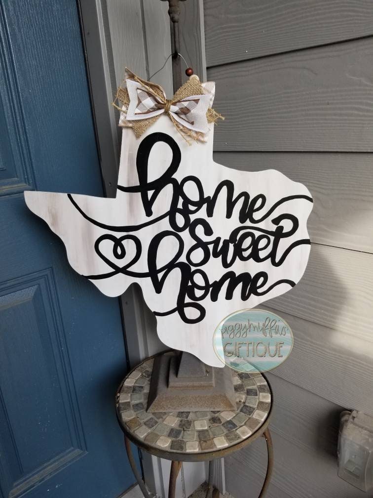 Home Sweet Home Texas welcome door hanger | Texas Door Hanger | Door Hanger | All Occasion Door Hanger | State Door Hanger
