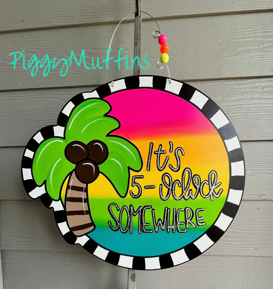 Summer Door Hanger - It's 5 o'clock somewhere Door Hanger - Cocktail Door Hanger - Beach Door Hanger  - Beach Wreath - Beach Decor